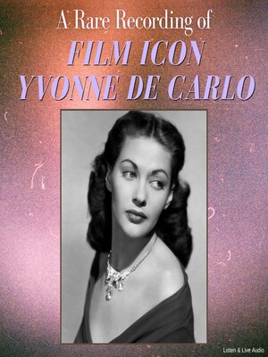 cover image of A Rare Recording of Film Icon Yvonne De Carlo
